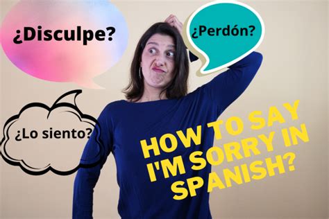 how to say sorry in spanish.